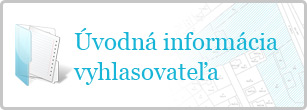 Úvodná informácia vyhlasovateľa